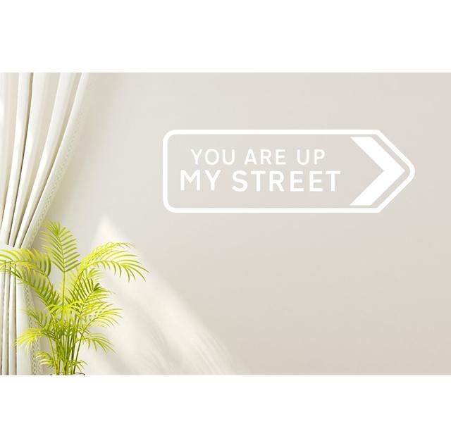 You Are Up My Street Wall Sticker Happy Larry Colour: White, Size: Large on Productcaster.