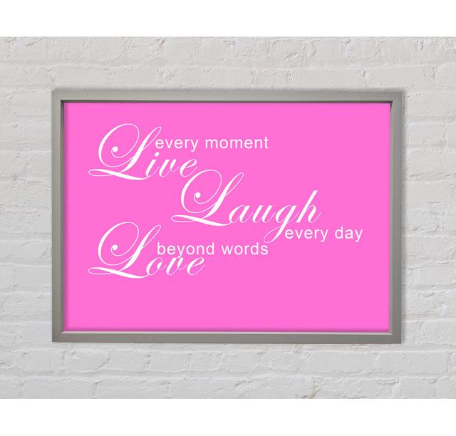 Live Every Moment 3 Vivid Pink - Einzelner Bilderrahmen Typografie auf Leinwand Bright Star Größe: 84,1 cm H x 118,9 cm B x 3,3 cm T on Productcaster.