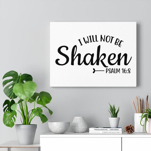 Will Not Be Shaken Psalm 16:8 - Wrapped Canvas Print Blue Elephant Size: 46cm H x 61cm W on Productcaster.