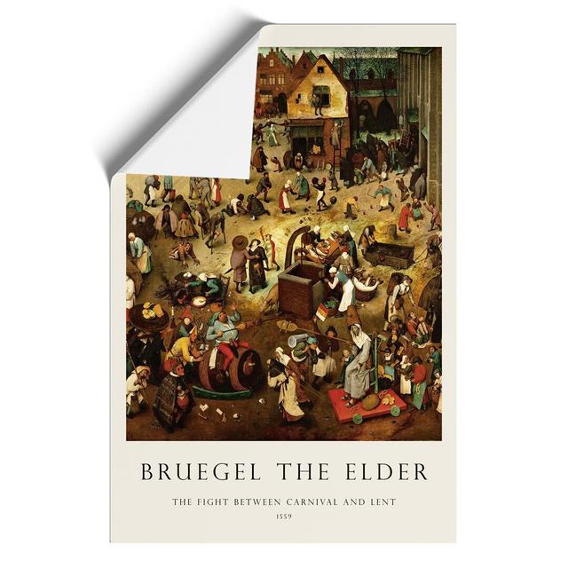 The Fight Between Carnival And Lent by Pieter Bruegel The Elder - No Frame Print East Urban Home Size: 30cm H x 21cm W x 0.1cm D on Productcaster.