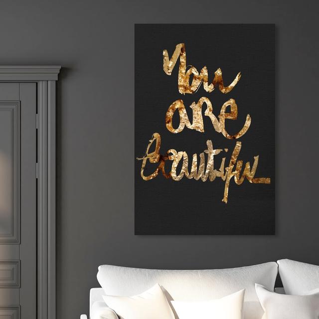 'You Really Are Gold' Typography on Wrapped Canvas East Urban Home Size: 61 cm H x 40.6 cm W on Productcaster.