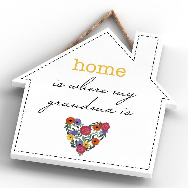 Home Is Where My Grandma Is Wall Décor Happy Larry on Productcaster.