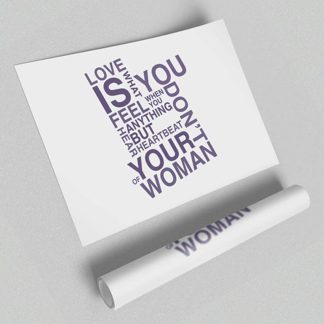 Love is What You Feel - Graphic Art Print on Paper East Urban Home Size: 100 cm H x 141.4 cm W on Productcaster.