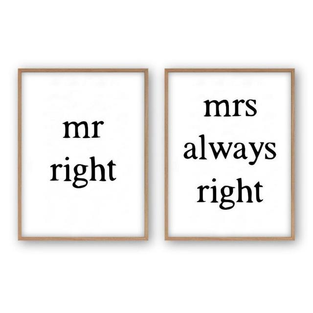 Mr Right Mrs Always Right - 2 Piece Print (Set of 2) East Urban Home Colour: Black, Format: Oak Frame, Size: 41cm H x 31cm W x 2.5cm D on Productcaster.