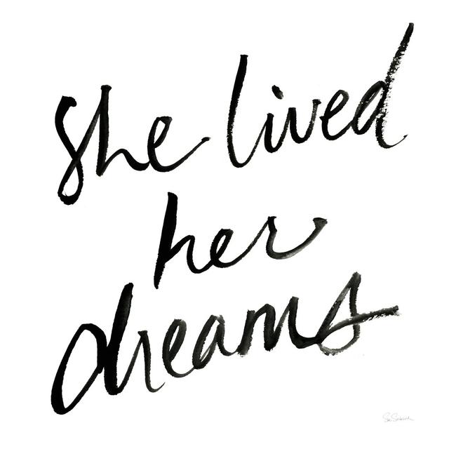 She Lived Her Dreams by Sue Schlabach - Wrapped Canvas Typography Print Happy Larry Size: 51cm H x 51cm W on Productcaster.