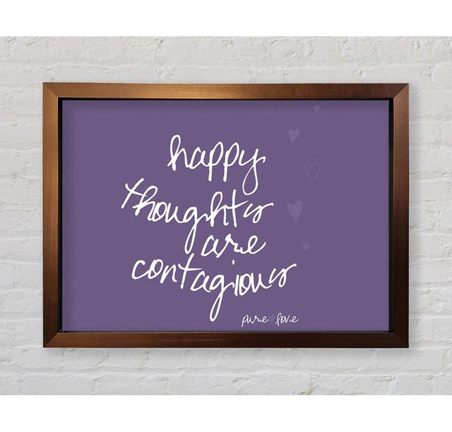 Love Quote Happy Thoughts Are Contagious Lime Green Framed Print Wall Art Happy Larry Colour: Lilac, Size: 100cm H x 141.4cm W x 3.4cm D, Format: Bron on Productcaster.