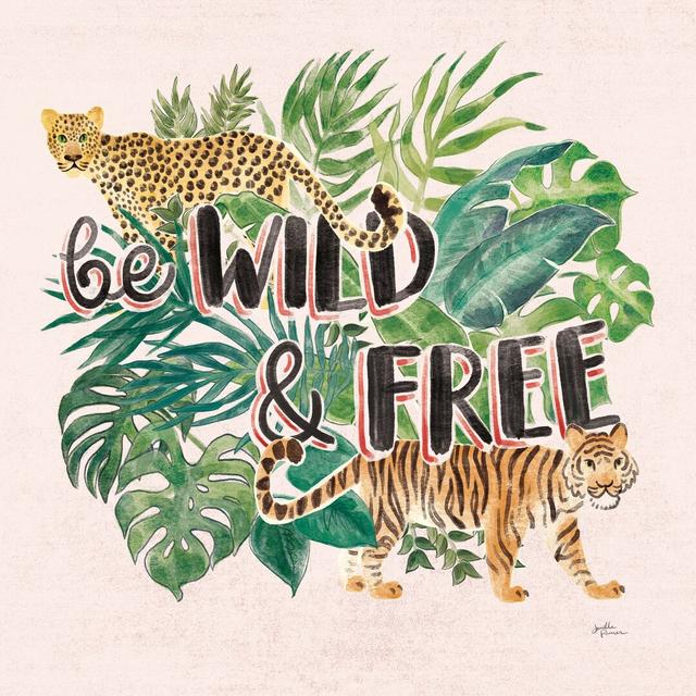 Jungle Vibes VII - Be Wild and Free Pink by Janelle Penner - Wrapped Canvas Painting Bay Isle Home Size: 30cm H x 30cm W on Productcaster.