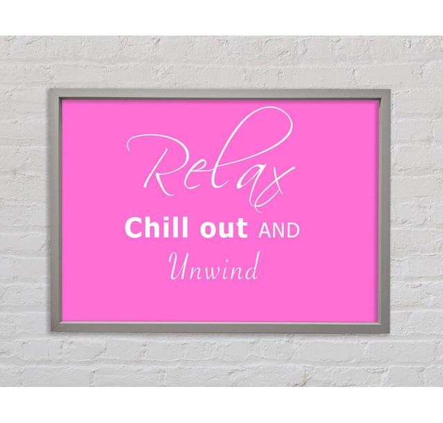 Bathroom Quote Relax Chill Out Grey White Framed Print Happy Larry Size: 59.7cm H x 84.1cm W x 3.3cm D, Colour: Vivid Pink on Productcaster.