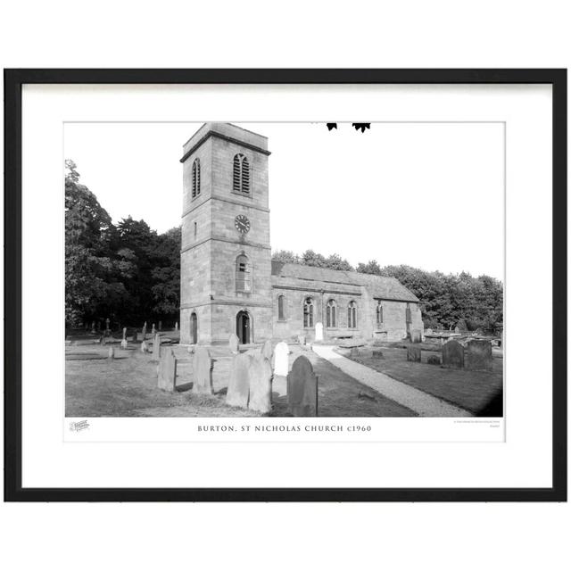 'Burton, St Nicholas Church C1960' by Francis Frith - Picture Frame Photograph Print on Paper The Francis Frith Collection Size: 45cm H x 60cm W x 2.3 on Productcaster.