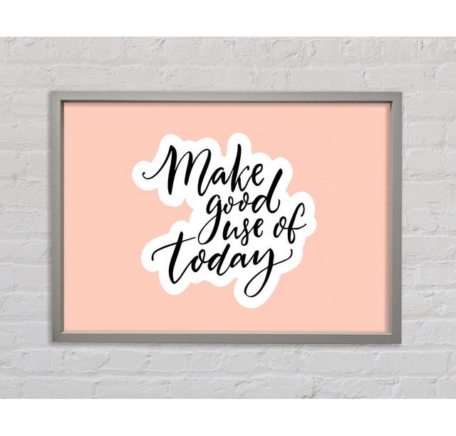 Make Good Use Of Today Framed Print Wall Art Happy Larry Size: 84.1cm H x 118.9cm W x 3.3cm D, Format: Grey Framed Canvas on Productcaster.