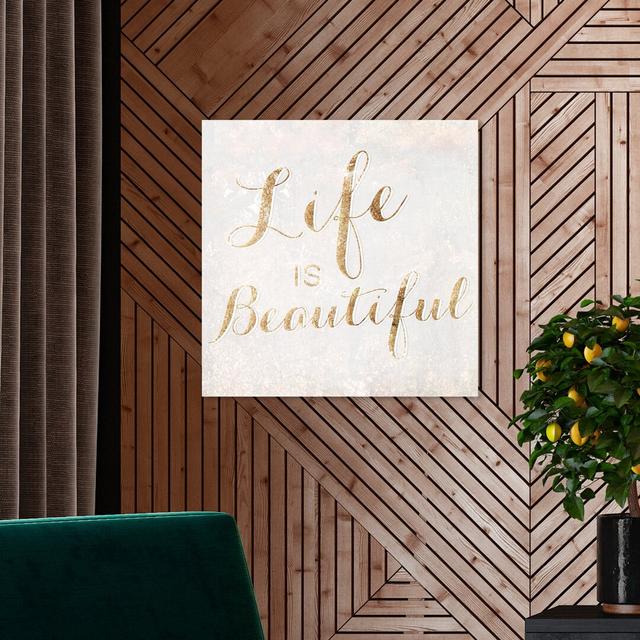 'Life Is Beautiful Champagne' Graphic Art Print on Canvas East Urban Home Size: 50.8 cm H x 50.8 cm W x 3.8 cm D on Productcaster.