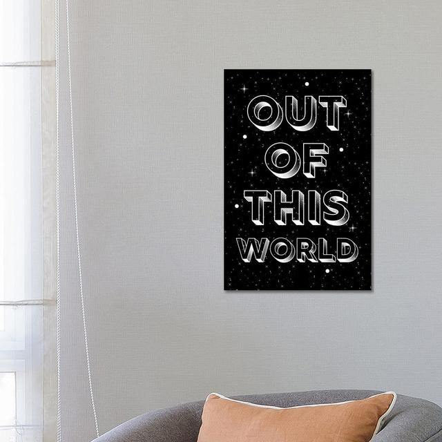 Out Of This World Quote On Space Background Happy Larry Size: 66.04cm H x 45.72cm W x 3.81cm D on Productcaster.