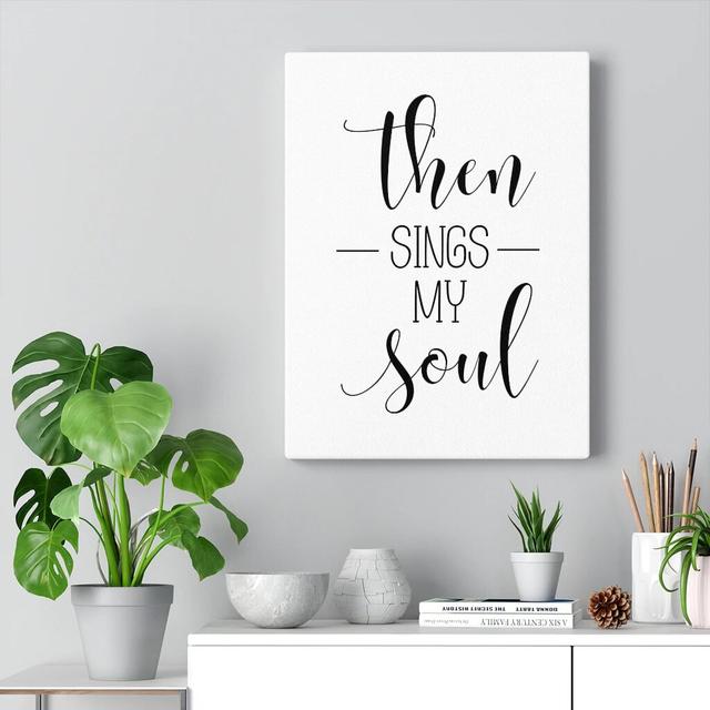 Then Sings My Soul - Wrapped Canvas Typography Blue Elephant Size: 41cm H x 30cm W on Productcaster.