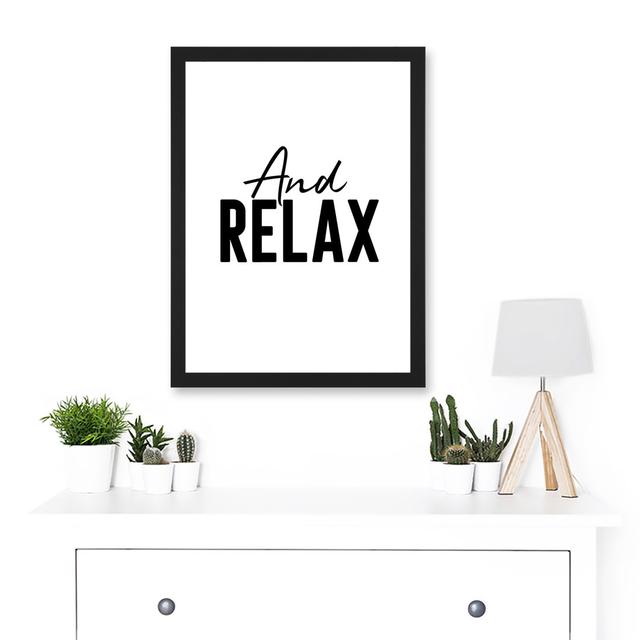 And Relax - Single Picture Frame Print Ebern Designs on Productcaster.