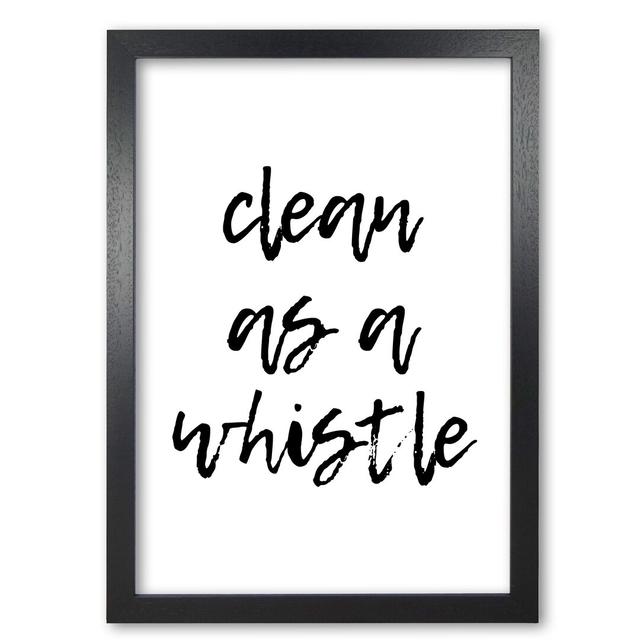 Bathroom 'Clean As a Whistle' Textual Art East Urban Home Format: Black Grain Frame, Size: 60 cm H x 42 cm W x 5 cm D on Productcaster.