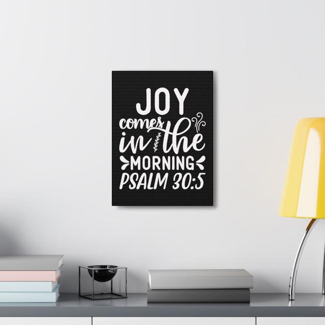 Psalm 30:5 Joy Comes in The Morning Black Bible Verse Canvas Christian Wall Art Fleur De Lis Living on Productcaster.