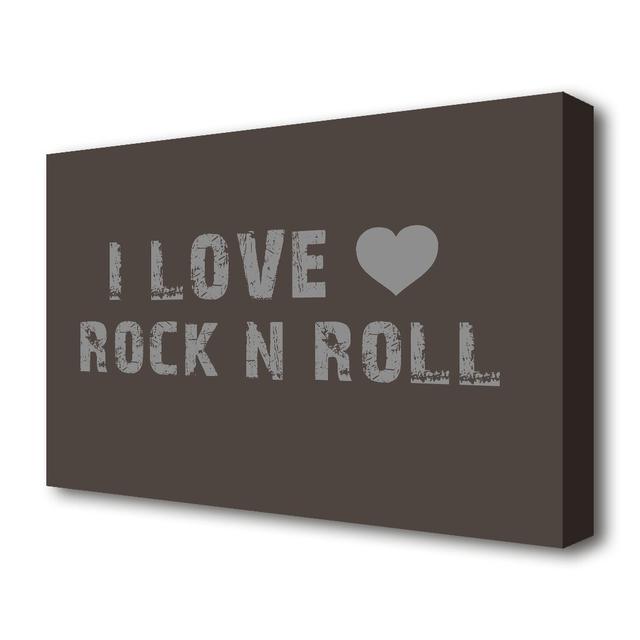 I Love Rock N Roll - Wrapped Canvas Print East Urban Home Size: 35.6 cm H x 50.8 cm W x 4.4 cm D on Productcaster.