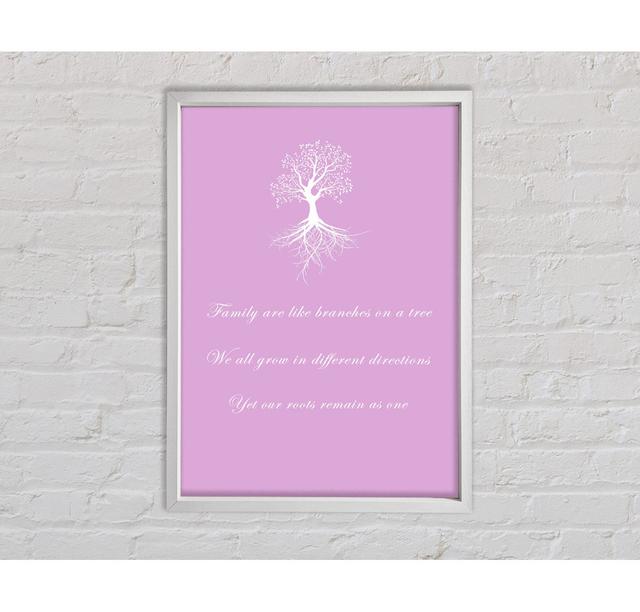 Family Quote Family Are Like Branches 2 White - Print Bright Star Size: 100cm H x 141.4cm W x 3.3cm D, Colour: Pink on Productcaster.