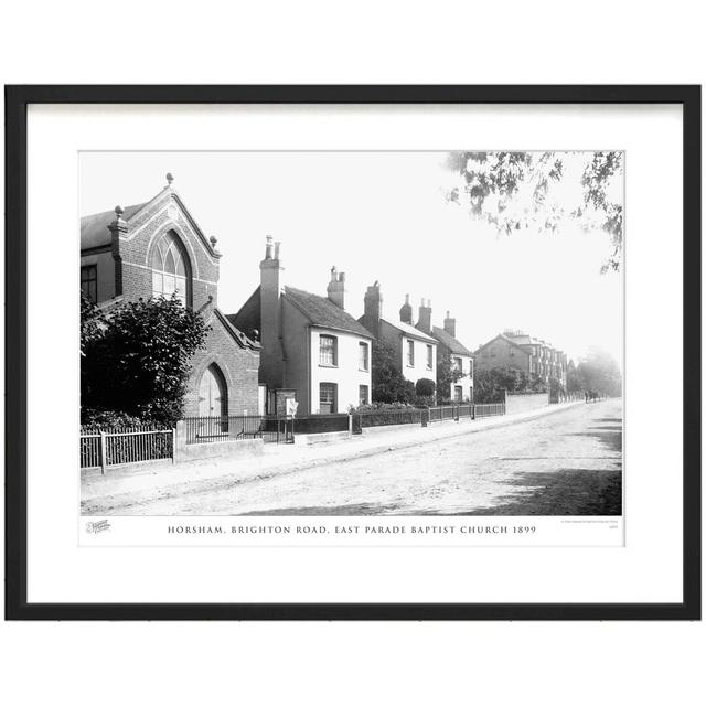 'Horsham, Brighton Road, East Parade Baptist Church 1899' by Francis Frith - Picture Frame Photograph Print on Paper The Francis Frith Collection Size on Productcaster.