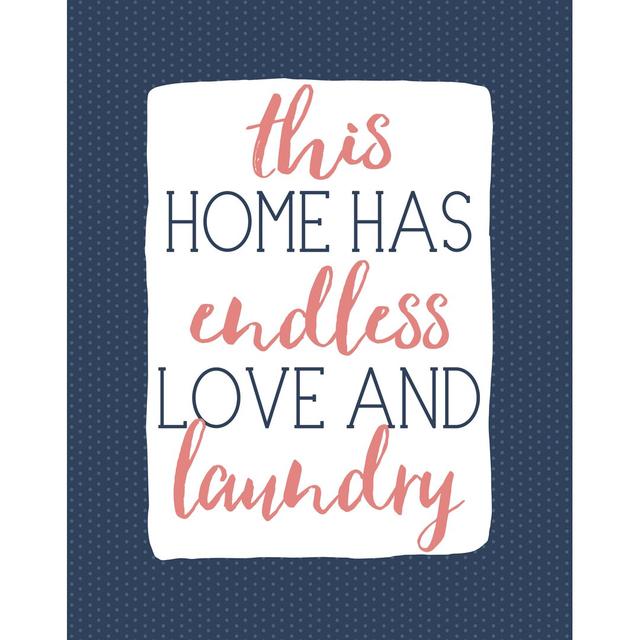 This Home Has Endlelove and Laundry Coral Navy - Wrapped Canvas Textual Art Print Happy Larry Size: 91cm H x 61cm W x 3.8cm D on Productcaster.