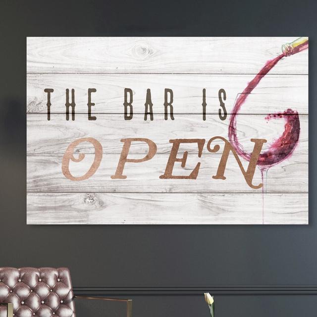 'The Bar is Open Rose Gold' Typography on Wrapped Canvas East Urban Home Size: 76 cm H x 114 cm W on Productcaster.