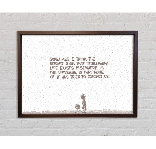 Funny Quote Sometimes I Think The Surest Sign Beige - Single Picture Frame Art Prints on Canvas Bright Star Size: 59.7cm H x 84.1cm W x 3.3cm D on Productcaster.