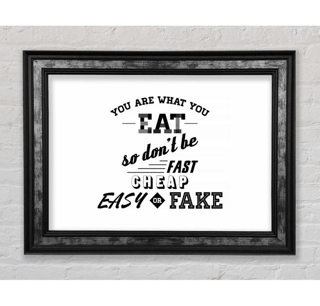 You Are What You Eat Framed Print Happy Larry Size: 84.1cm H x 118.9cm W x 8cm D, Format: Silver/Black Framed Paper on Productcaster.