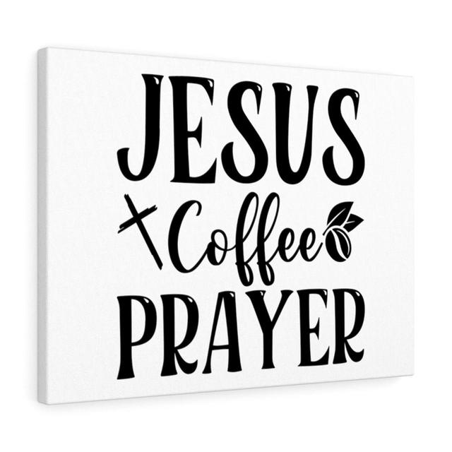 Jesus Coffee Prayer - Wrapped Canvas Typography Blue Elephant Size: 61cm H x 76cm W on Productcaster.