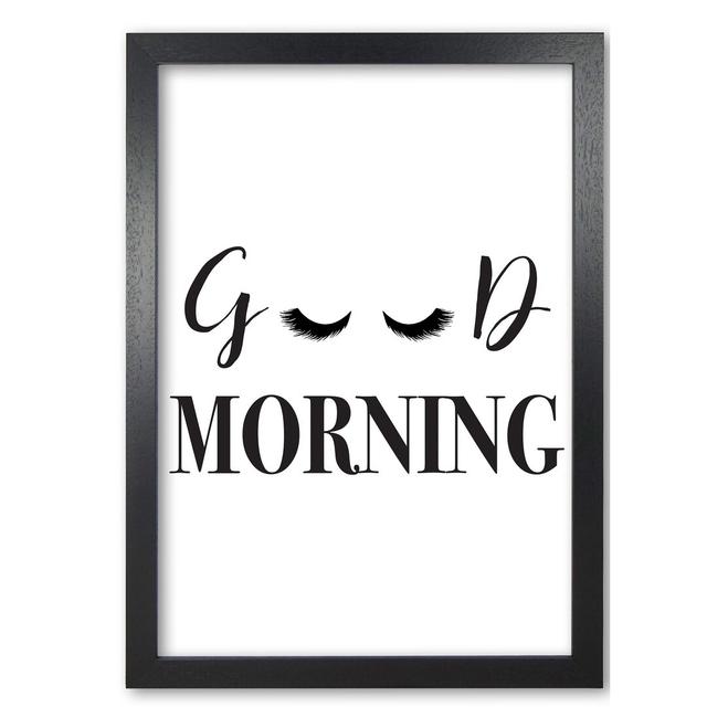 Typografische Kunst "Good Morning Lashes" East Urban Home Größe: 42 cm H x 30 cm B x 5 cm T, Format: Schwarz gemaserter Rahmen on Productcaster.