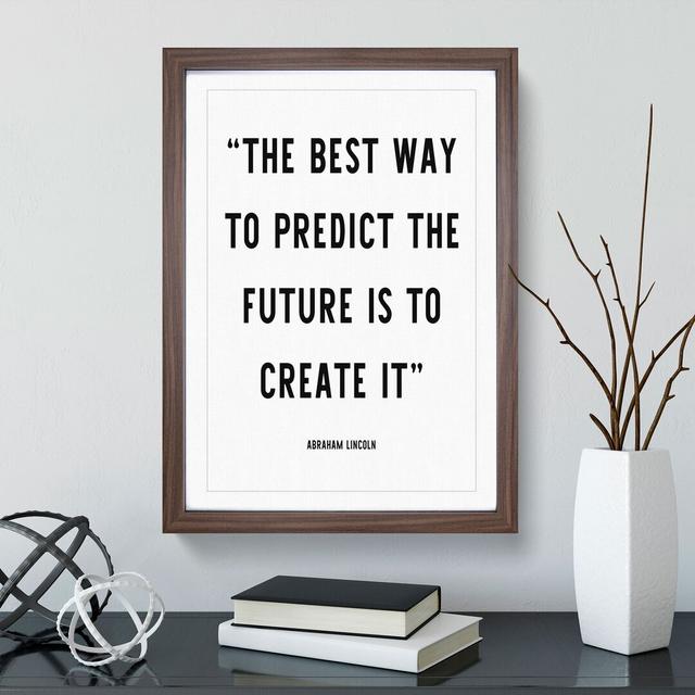 Predict The Future - Single Picture Frame Print on Wood East Urban Home Frame Option: Walnut Framed, Size: 48cm H x 36cm W x 2cm D on Productcaster.