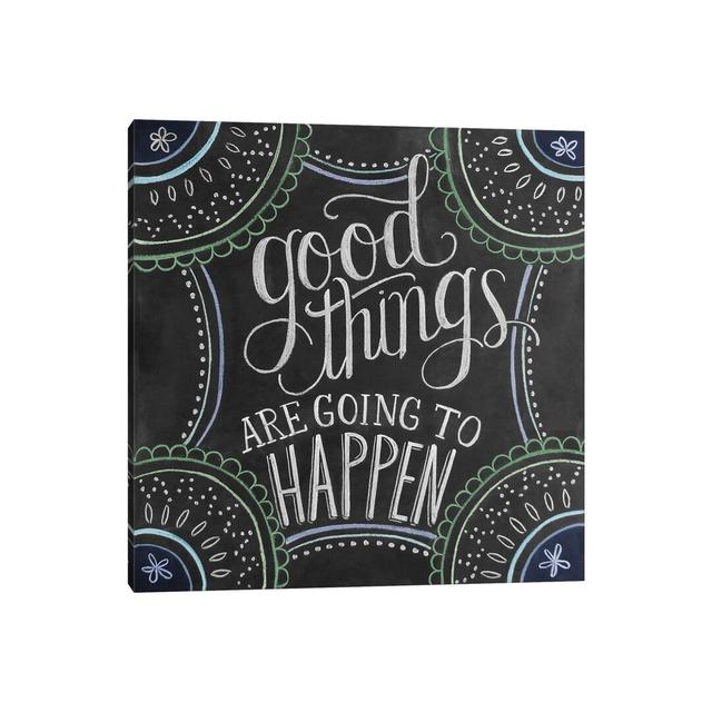 Good Things Are Going To Happen Happy Larry Format: Wrapped Canvas, Size: 45.72cm H x 45.72cm W x 3.81cm D on Productcaster.