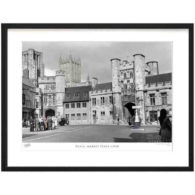 'Wells, Market Place C1950' - Picture Frame Photograph Print on Paper The Francis Frith Collection Size: 40cm H x 50cm W x 2.3cm D on Productcaster.