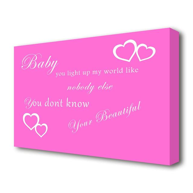 Baby You Light Up My World 1D - Wrapped Canvas Typography Print East Urban Home Size: 81.3 cm H x 121.9 cm W on Productcaster.