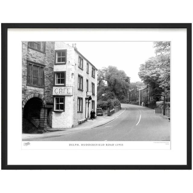 Delph, Huddersfield Road C1955 by Francis Frith - Single Picture Frame Print The Francis Frith Collection Size: 60cm H x 80cm W x 2.3cm D on Productcaster.