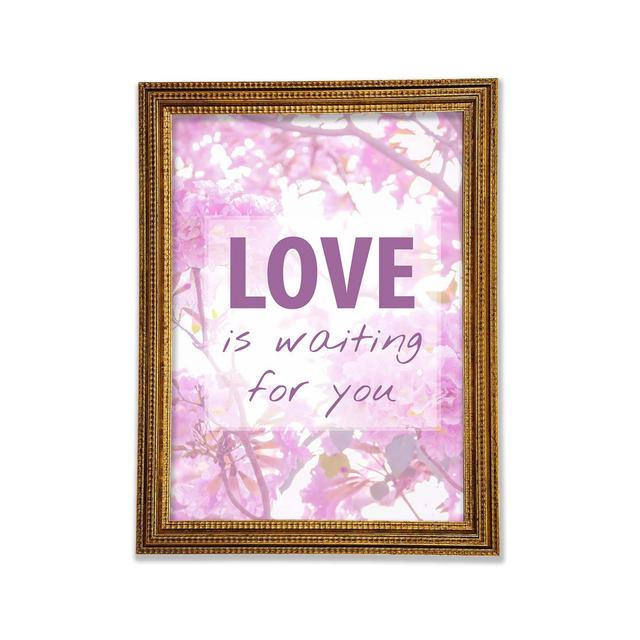 Love Is Waiting For You - Einzelne Bilderrahmen Kunstdrucke Bright Star Größe: 84,1 cm H x 59,7 cm B x 3 cm T on Productcaster.