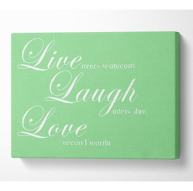 Family Quote Live Laugh Love 2 Green - Print Happy Larry Size: 66cm H x 106.6cm W x 10cm D on Productcaster.