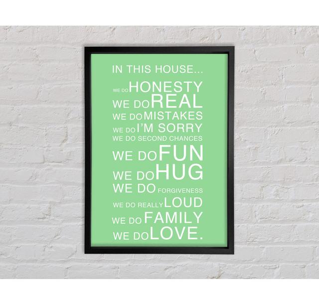 Family Quote In This House Framed Print Bright Star Colour: Green, Size: 84.1cm H x 118.9cm W x 3.3cm D on Productcaster.