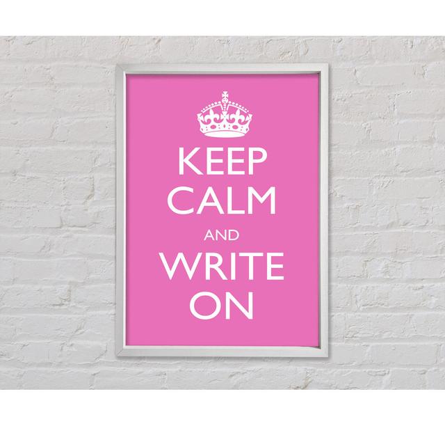 Keep Calm Write On - Print Bright Star Size: 141.4cm H x 100cm W x 3.3cm D on Productcaster.