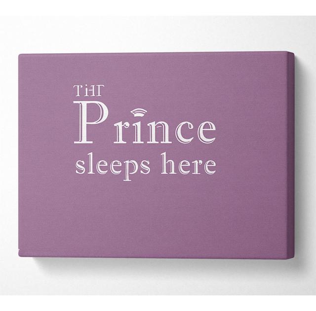 Boys Room Quote The Prince Sleeps Here - Print Happy Larry Size: 81cm H x 121.9cm W x 10cm D on Productcaster.