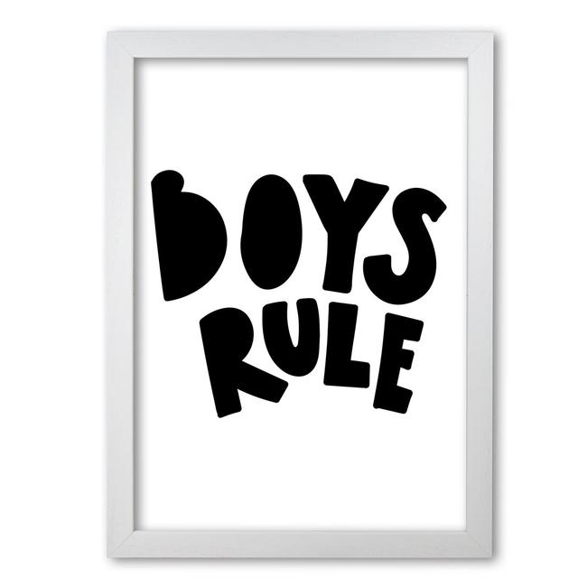 Boys Rule - Print East Urban Home Format: White Grain Frame, Size: 60 cm H x 42 cm W x 5 cm D on Productcaster.