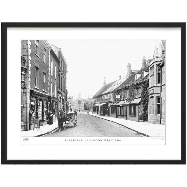 'Sherborne, Half Moon Street 1904' by Francis Frith - Picture Frame Photograph Print on Paper The Francis Frith Collection Size: 28cm H x 36cm W x 2.3 on Productcaster.