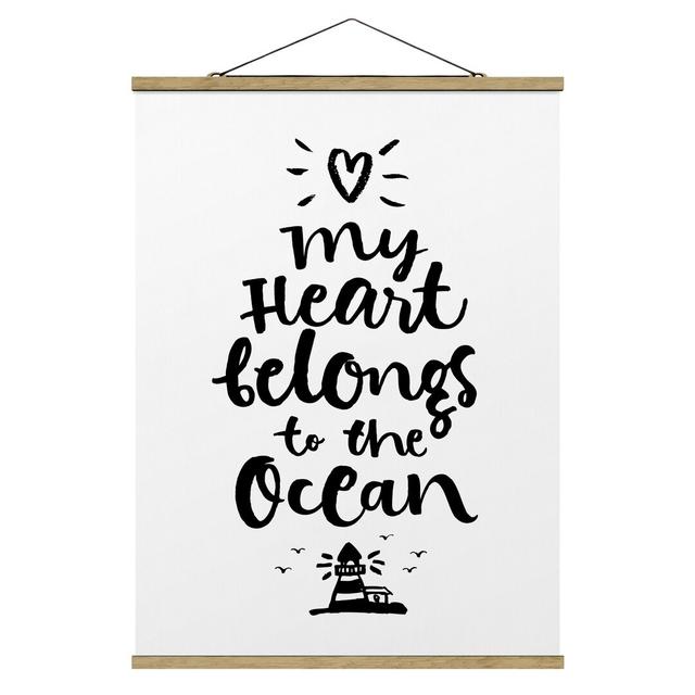 My Heart Belongs To The Ocean - Typography Print Maturi Size: 106.5cm H x 80cm W x 0.3cm D on Productcaster.