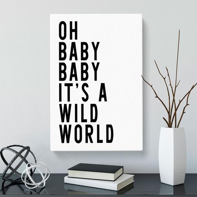 Wild World - Wrapped Canvas Typography East Urban Home Size: 60cm H x 40cm W x 3cm D on Productcaster.