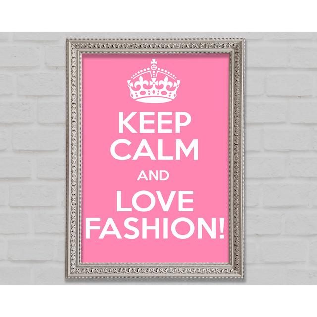 Keep Calm Fashion - Single Picture Frame Art Prints Bright Star Size: 59.7cm H x 42cm W x 3cm D on Productcaster.