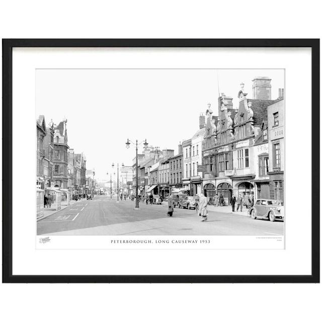 'Peterborough, Long Causeway 1953' by Francis Frith - Picture Frame Photograph Print on Paper The Francis Frith Collection Size: 45cm H x 60cm W x 2.3 on Productcaster.