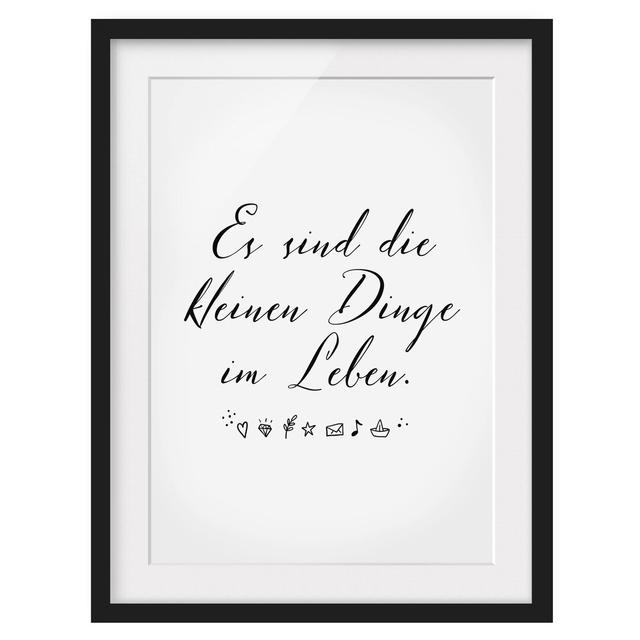 It's the Little Things in Life - Picture Frame Typography Print on Paper East Urban Home Size: 100 cm H x 70 cm W, Frame Options: Matt black on Productcaster.