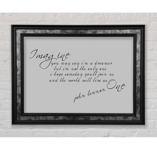 Music Quote Imagine John Lennon - Single Picture Frame Art Prints August Grove Colour: Grey, Size: 84.1cm H x 118.9cm W on Productcaster.