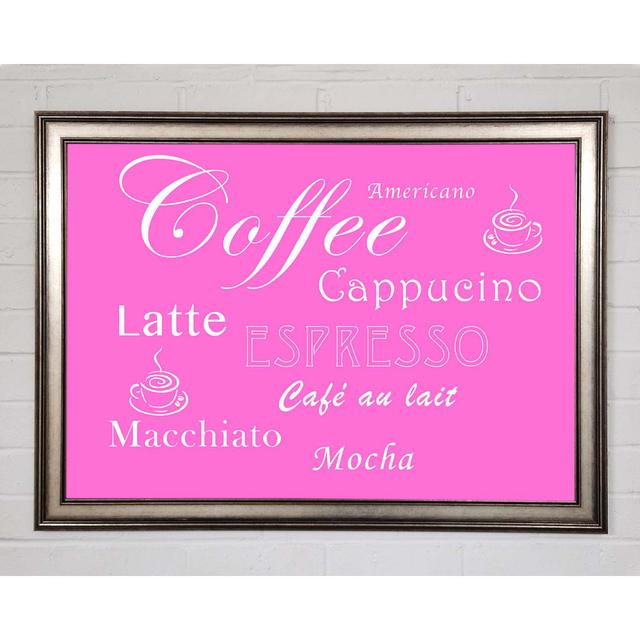 Kitchen Quote Coffee Delight Vivid Pink - Druck Happy Larry Größe: 42 cm H x 59,7 cm B x 1,5 cm T on Productcaster.