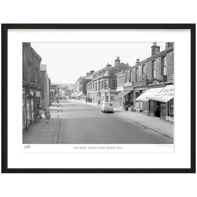 'Nelson, Scotland Road 1961' - Picture Frame Photograph Print on Paper The Francis Frith Collection Size: 45cm H x 60cm W x 2.3cm D on Productcaster.