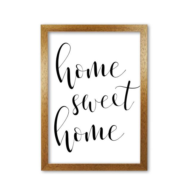 'Home Sweet Home' Textual Art East Urban Home Format: Honey Oak Frame, Size: 42 cm H x 30 cm W x 5 cm D on Productcaster.